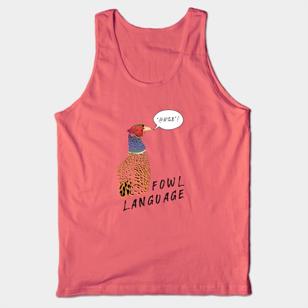 Fowl Language!! Tank Top by THUD creative